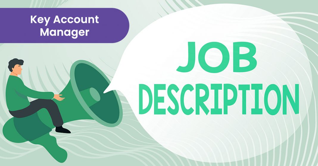 Key Account Manager Job Description